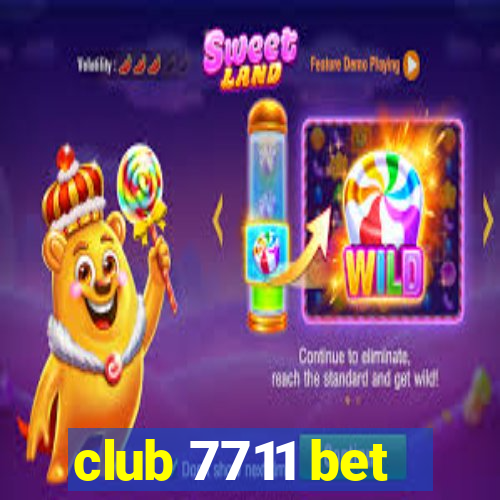 club 7711 bet